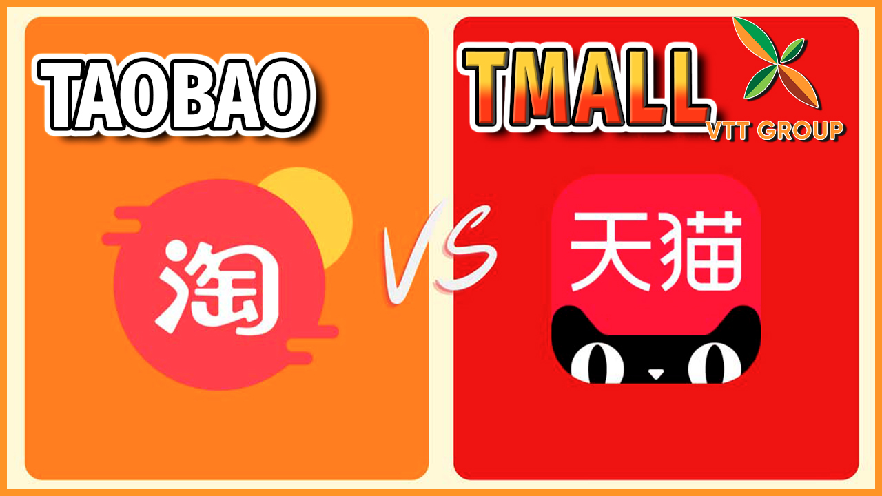 Sự khác biệt giữa Tmall và Taobao là gì ?